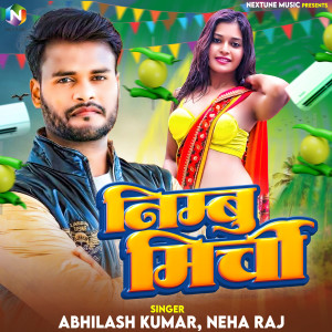 Listen to Nimbu Mirchi song with lyrics from Abhilash Kumar