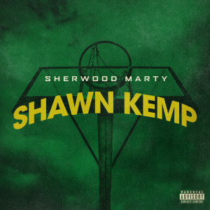Sherwood Marty的專輯Shawn Kemp (Big 40)