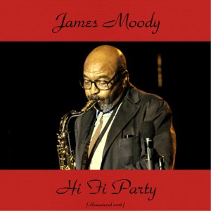 收聽James Moody的Show Eyes (Remastered 2016)歌詞歌曲