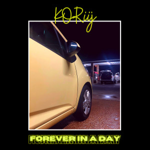 Dengarkan lagu Forever in a Day nyanyian KORiij dengan lirik