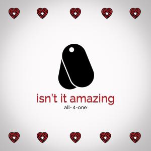 收聽All 4 One的Isn't It Amazing歌詞歌曲