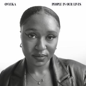 Onyeka的專輯People In Our Lives