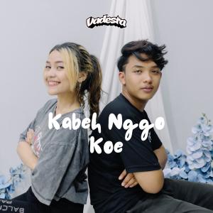 Listen to Kabeh Nggo Koe song with lyrics from Vadesta