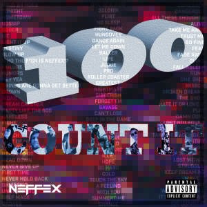 Listen to 100 (Count It) (Explicit) song with lyrics from NEFFEX