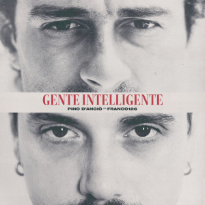 Pino D'Angiò的專輯Gente Intelligente