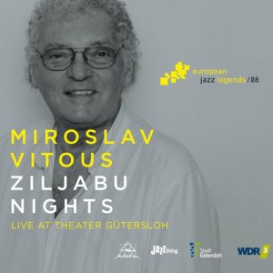อัลบัม Ziljabu Nights (Live at Theater Gütersloh) [European Jazz Legends, Vol. 8] ศิลปิน Miroslav Vitous