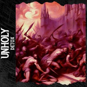 Album Unholy (Explicit) from Detox