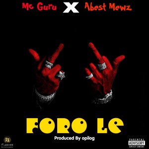 ดาวน์โหลดและฟังเพลง Foro Le (Dance Version) (Explicit) (Dance Version|Explicit) พร้อมเนื้อเพลงจาก MC Guru