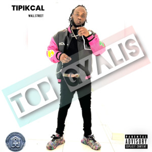 Album Top Gyalis (Explicit) from Tipikcal