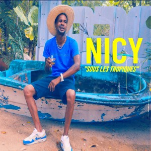 Listen to Sous les tropiques song with lyrics from Nicy