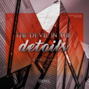 收聽SIBKL的The Devil in the Details歌詞歌曲