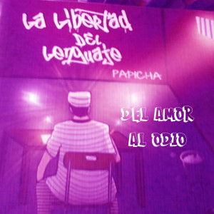 Album Del Amor Al Odio (Explicit) from Papicha