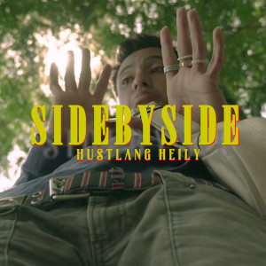 收聽Hustlang Heily的sidebyside歌詞歌曲