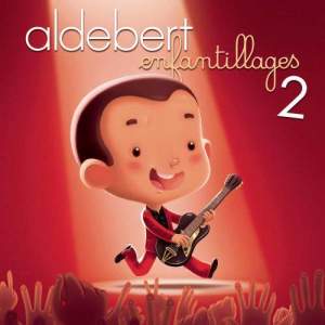 ดาวน์โหลดและฟังเพลง Plus tard quand tu seras grand (Live) พร้อมเนื้อเพลงจาก Aldebert