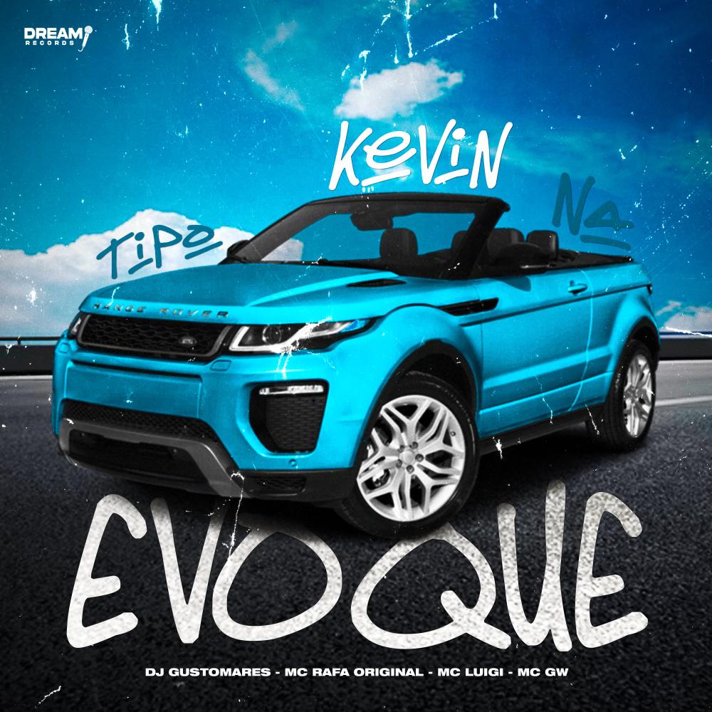 Tipo Kevin na Evoque (Explicit)