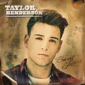 Taylor Henderson的專輯Burnt Letters