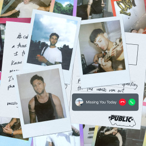 ดาวน์โหลดและฟังเพลง Missing You Today พร้อมเนื้อเพลงจาก PUBLIC