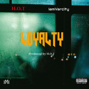 ดาวน์โหลดและฟังเพลง Loyalty (feat. iamVarCity) (Explicit) พร้อมเนื้อเพลงจาก H.O.T