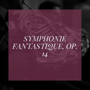 Album Symphonie fantastique, Op. 14 from 