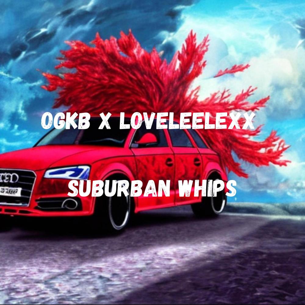 Suburban Whips (feat. LoveLeeLexx) (Explicit)