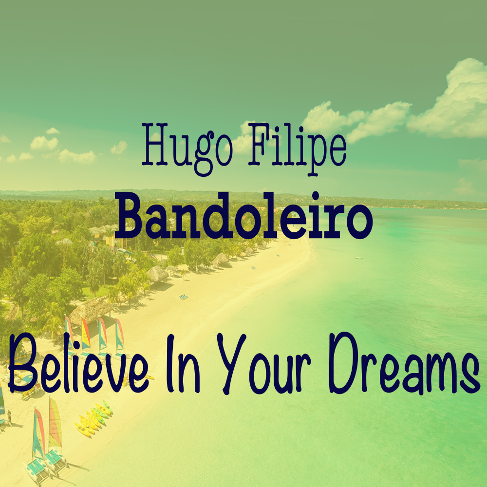 Believe In Your Dreams