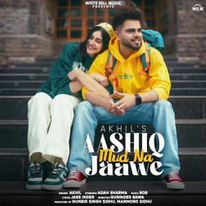 Album Aashiq Mud Na Jaawe from Akhil