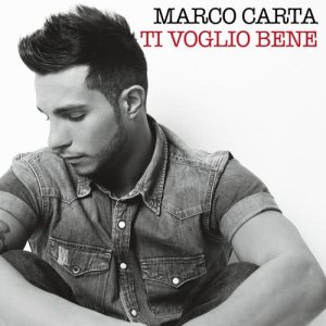 ดาวน์โหลดและฟังเพลง Ti voglio bene พร้อมเนื้อเพลงจาก Marco Carta