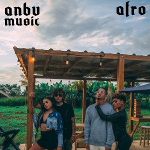 ดาวน์โหลดและฟังเพลง Afro พร้อมเนื้อเพลงจาก Anbv Music