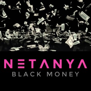 收聽netanya的Black Money歌詞歌曲