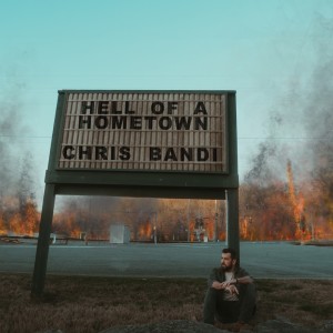 Chris Bandi的專輯Hell of a Hometown