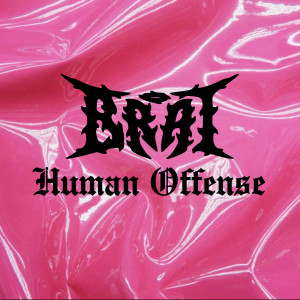 Album Human Offense from Brat