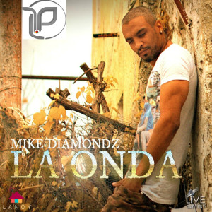 收聽Mike Diamondz的La Onda (Llp Remix)歌詞歌曲