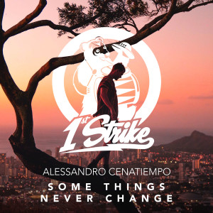 Dengarkan Some Things Never Change (Extended Mix) lagu dari Alessandro Cenatiempo dengan lirik