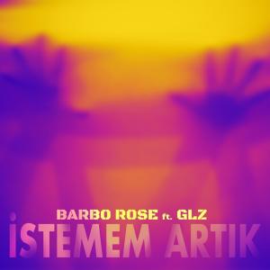 GLZ的專輯Istemem Artık (feat. GLZ) [Explicit]