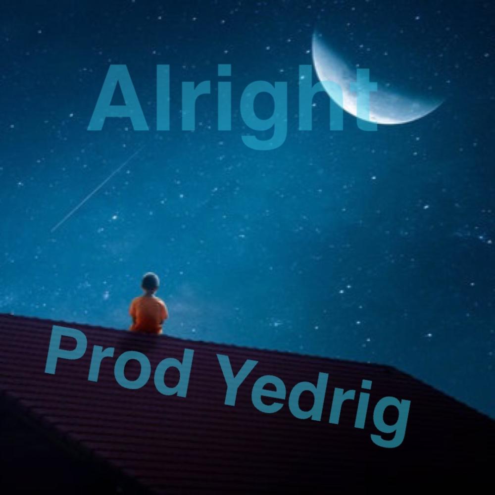 Alright(feat. Yedrig)