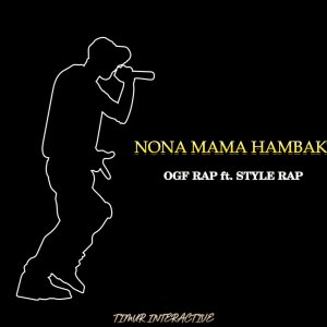 Album Nona Mama Hambak from OGF RAP