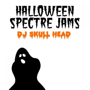 DJ Skull Head的專輯Halloween Spectre Jams