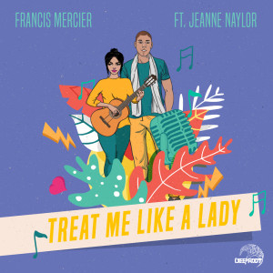 Francis Mercier的專輯Treat Me Like A Lady
