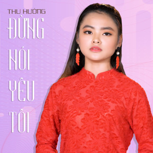 ดาวน์โหลดและฟังเพลง Nếu Hai Đứa Mình พร้อมเนื้อเพลงจาก Thu Huong