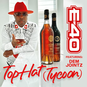 E-40的專輯Top Hat (Tycoon) (Explicit)