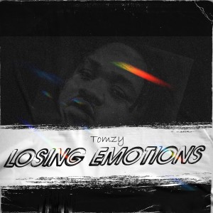 Listen to Losing Emotions song with lyrics from Tomzy