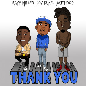 ดาวน์โหลดและฟังเพลง Thank You (Explicit) พร้อมเนื้อเพลงจาก 407 Duke
