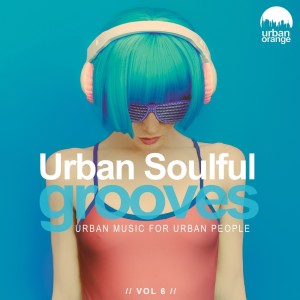 Album Urban Soulful Grooves, Vol. 6 oleh Various Artists