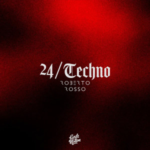 Album 24/Techno oleh Roberto Rosso