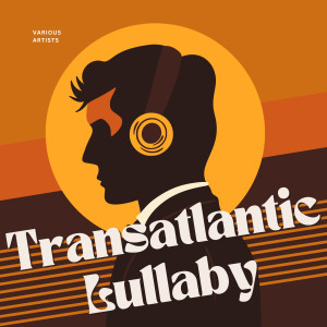 Album Transatlantic Lullaby from Group Star
