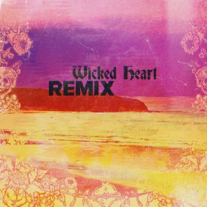 อัลบัม Wicked Heart (Impissed & Rome Remix) (Explicit) ศิลปิน Sublime With Rome