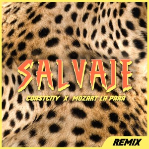 收聽COASTCITY的Salvaje (Remix)歌詞歌曲