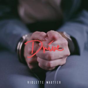 Album Drive oleh Violette Wautier