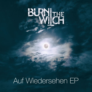 ดาวน์โหลดและฟังเพลง Hell Breaks Loose พร้อมเนื้อเพลงจาก Burn the Witch