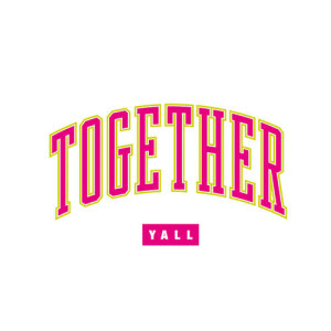 ดาวน์โหลดและฟังเพลง Together พร้อมเนื้อเพลงจาก Yall